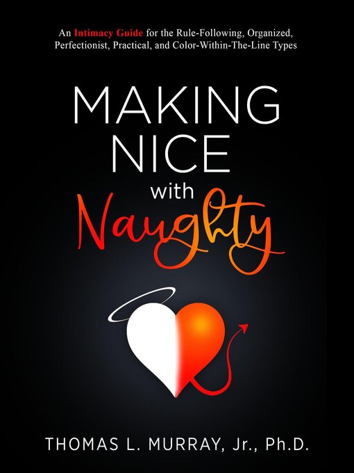 Title details for Making Nice with Naughty by Thomas L Murray - Available